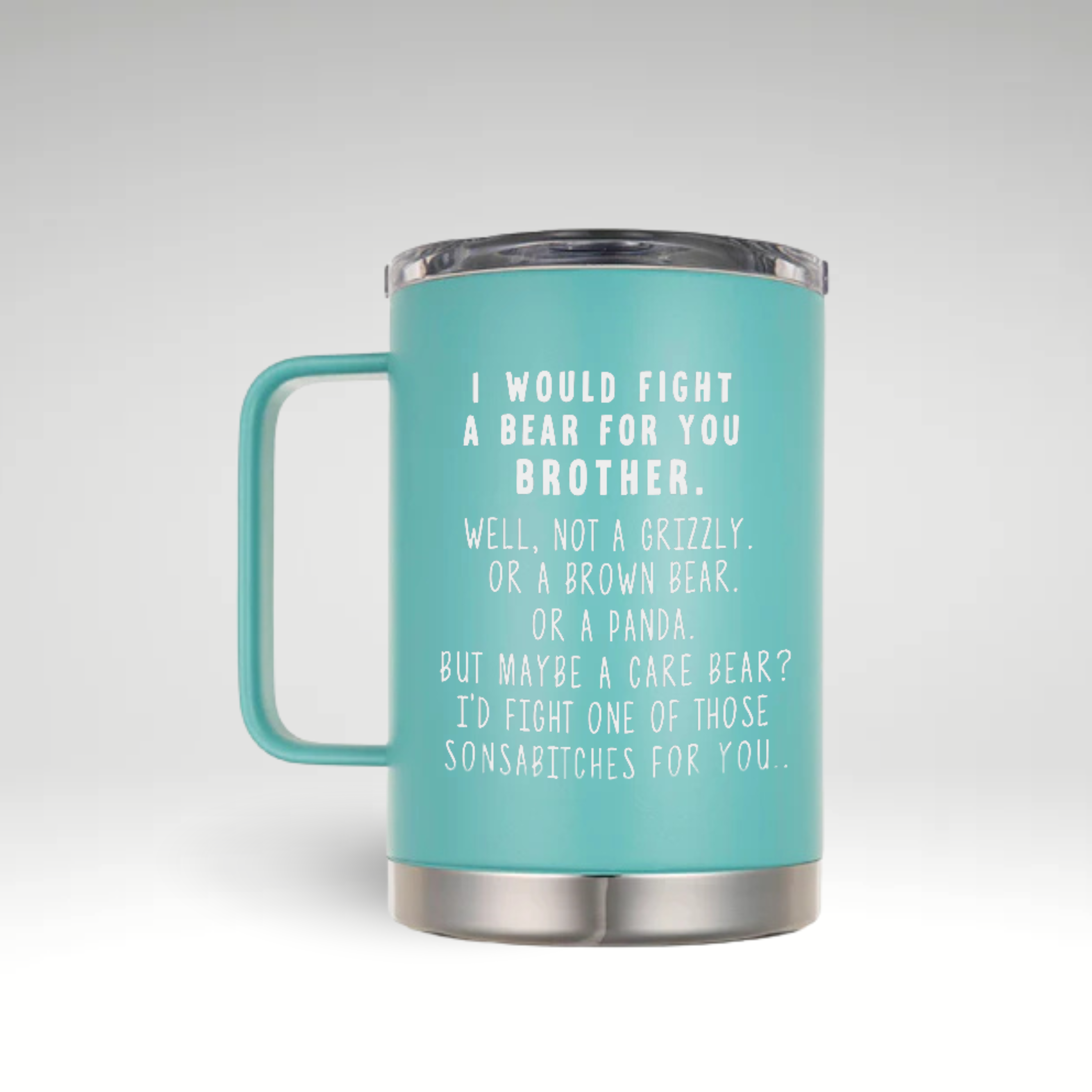 Teal stainless steel insulated mug with a funny engraved quote: "I would fight a bear for you, brother." This travel coffee mug features a spill-proof lid, ergonomic handle, and double-wall vacuum insulation to keep drinks hot for 6 hours or cold for 24 hours. A perfect gift for brothers, best friends, or Father's Day.