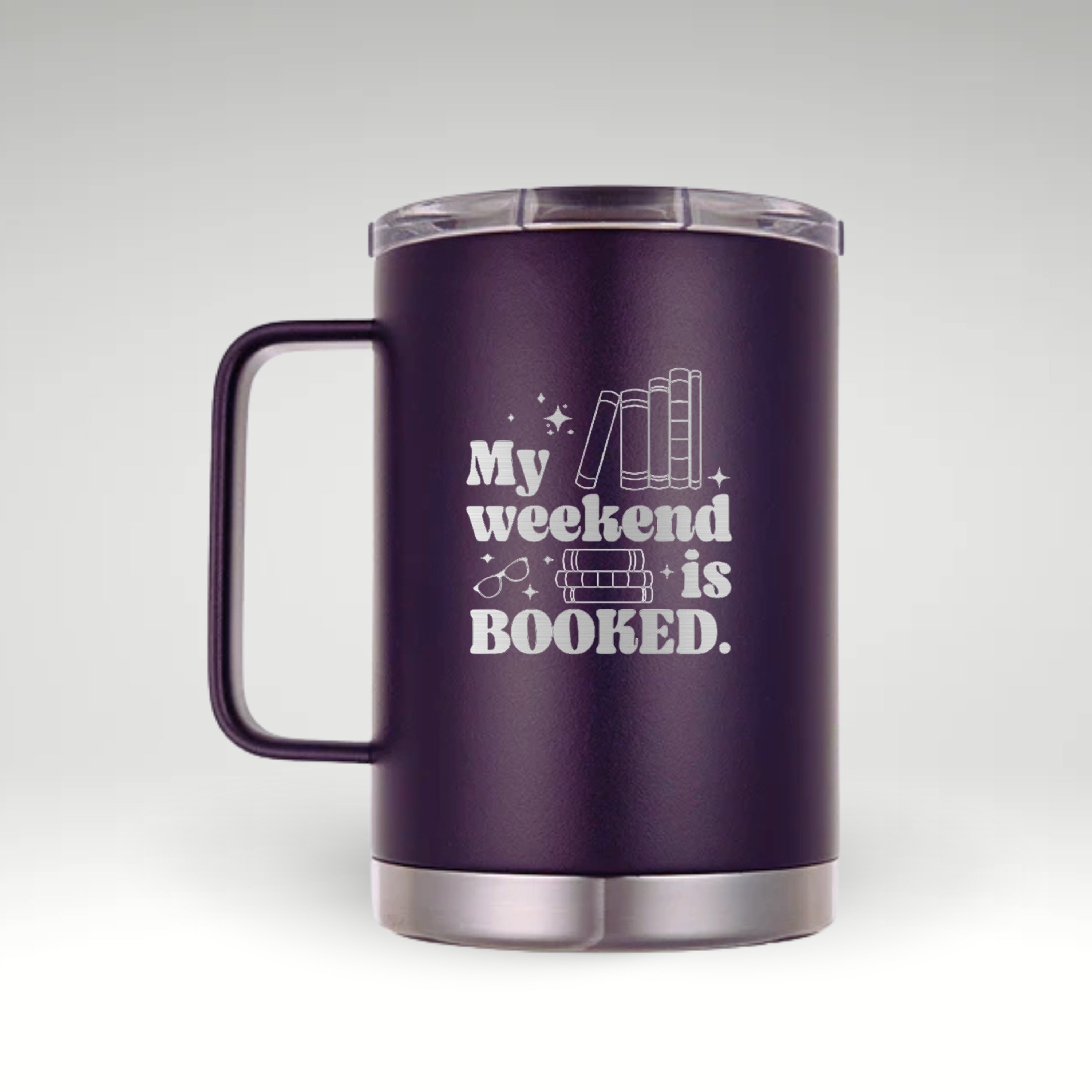 My Weekend is BOOKED Insulated mug with the text 'My Weekend is BOOKED' and illustrations of books and glasses.