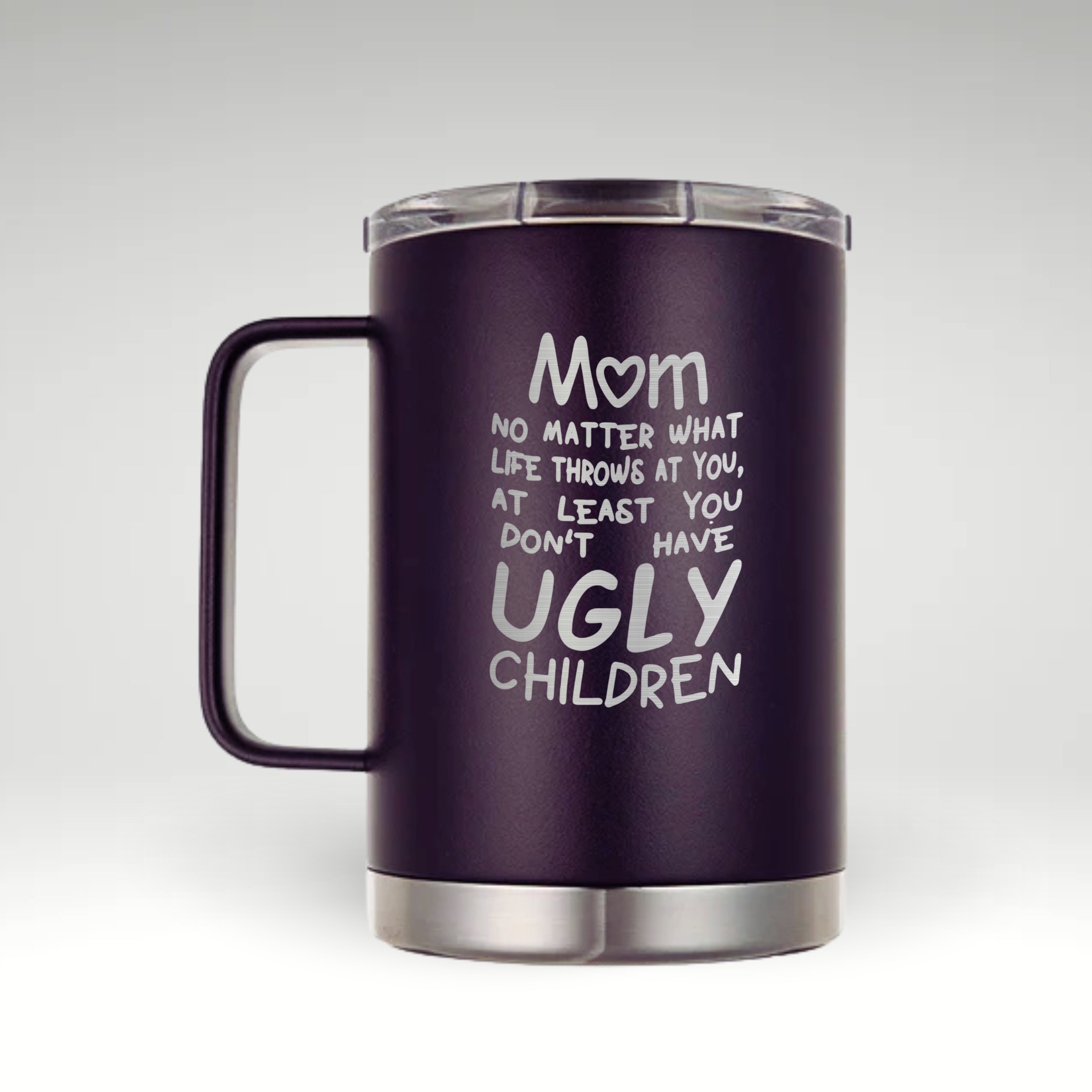 No Ugly Kids - Mom's Insulated Humor Mug Insulated mug with playful text No Ugly Children and galaxy-themed background, perfect gift for moms.