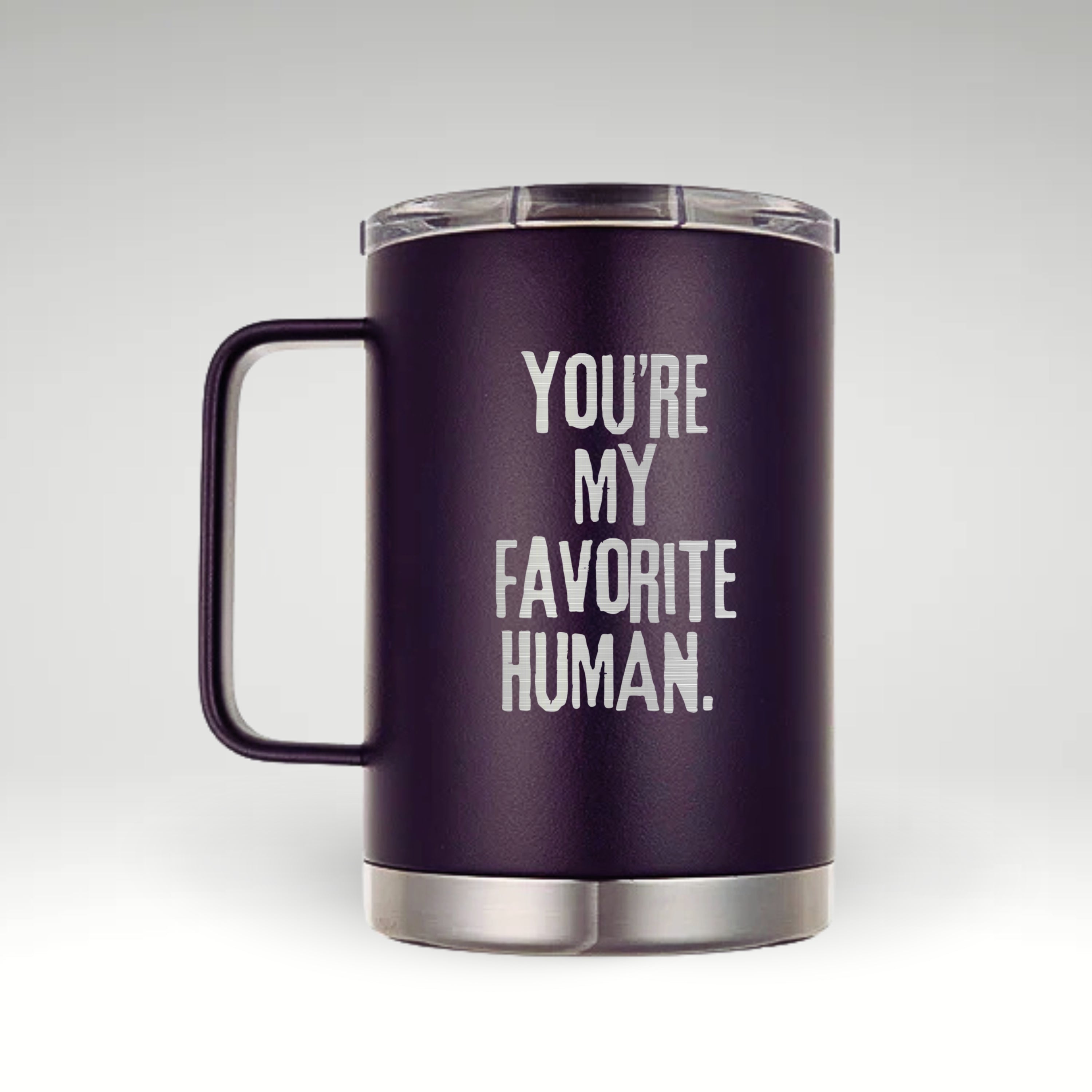 You’re My Favorite Human Insulated Mug Insulated mug with bold black text saying YOU’RE MY FAVORITE HUMAN on a purple background.