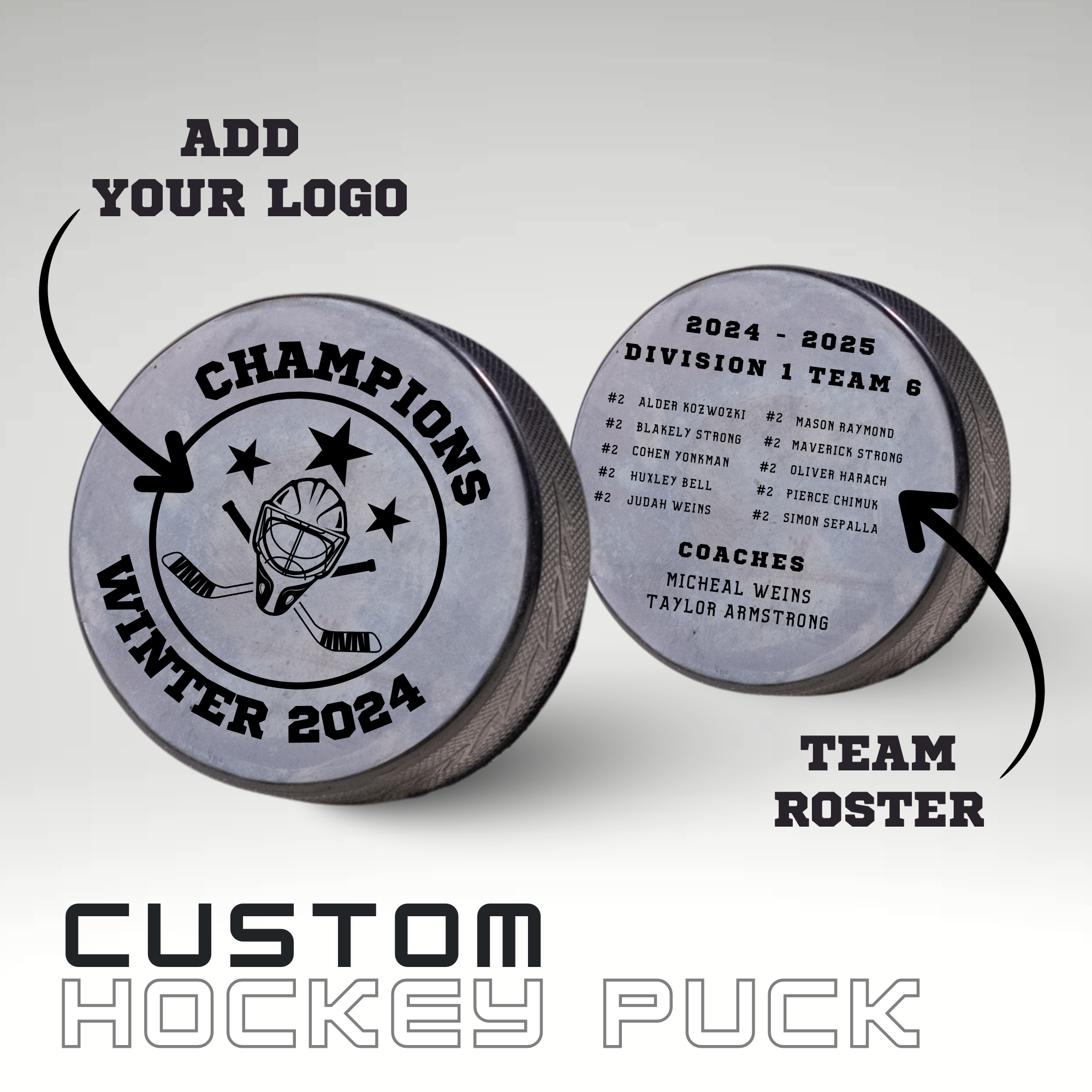 Customizable hockey pucks featuring engraved team logo, championship details, and player roster for the 2024-2025 season.