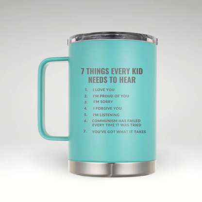 Empowering Insulated Mug for Classrooms Insulated mug showcasing 7 Things Every Kid Needs to Hear design with black text and gold accents. 