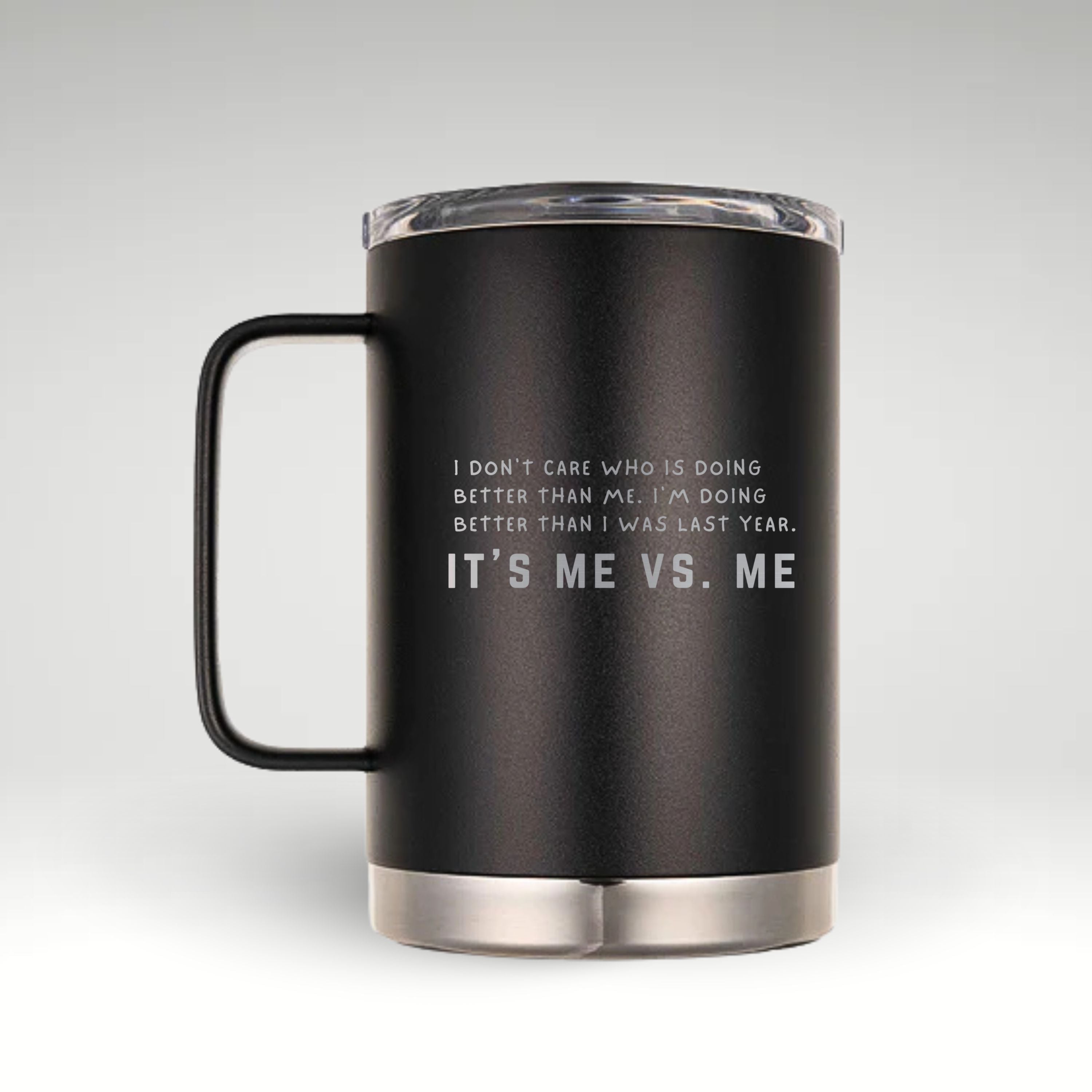 Inspire Your Journey with Every Sip Insulated mug with motivational quote IT'S ME VS. ME on a light background, perfect for personal growth and self-improvement. 